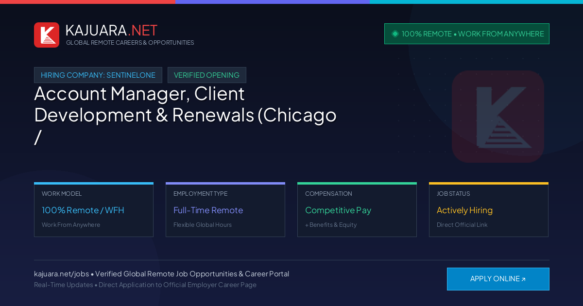 [100% Remote] Account Manager, Client Development & Renewals (Chicago / Midwest) at SentinelOne – Hiring Now