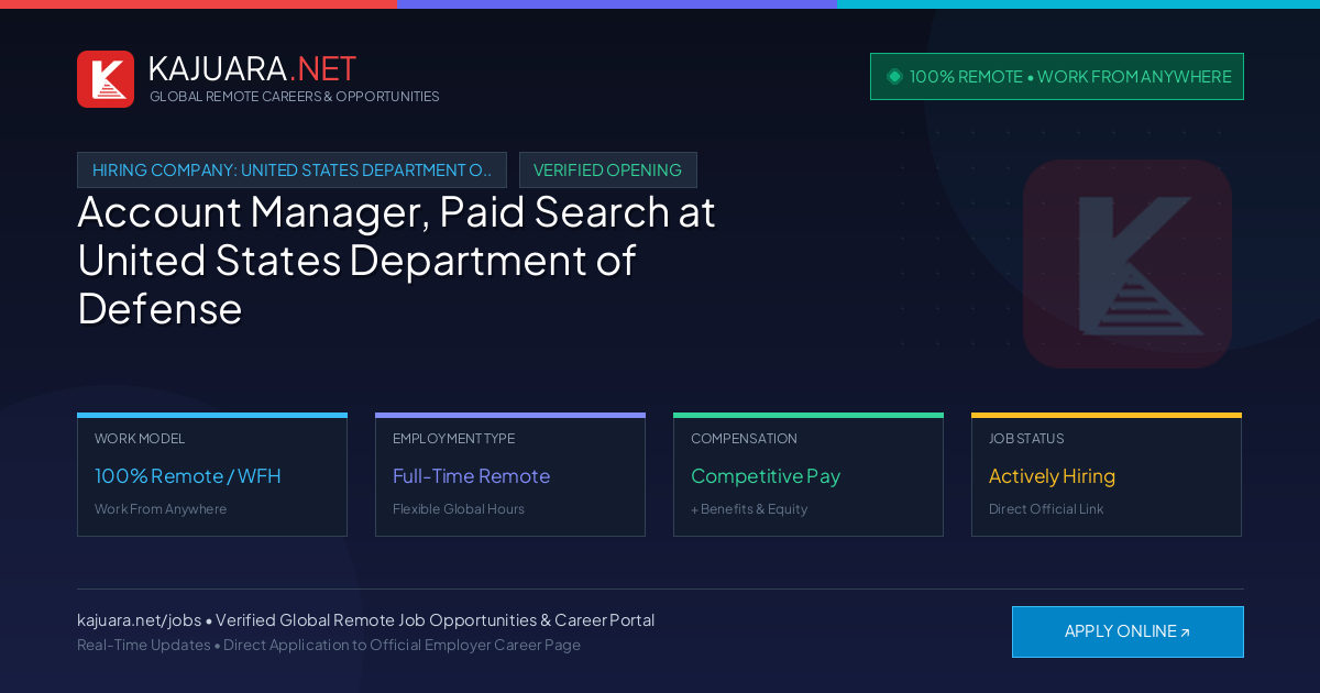 [100% Remote] Account Manager, Paid Search at United States Department of Defense – Hiring Now