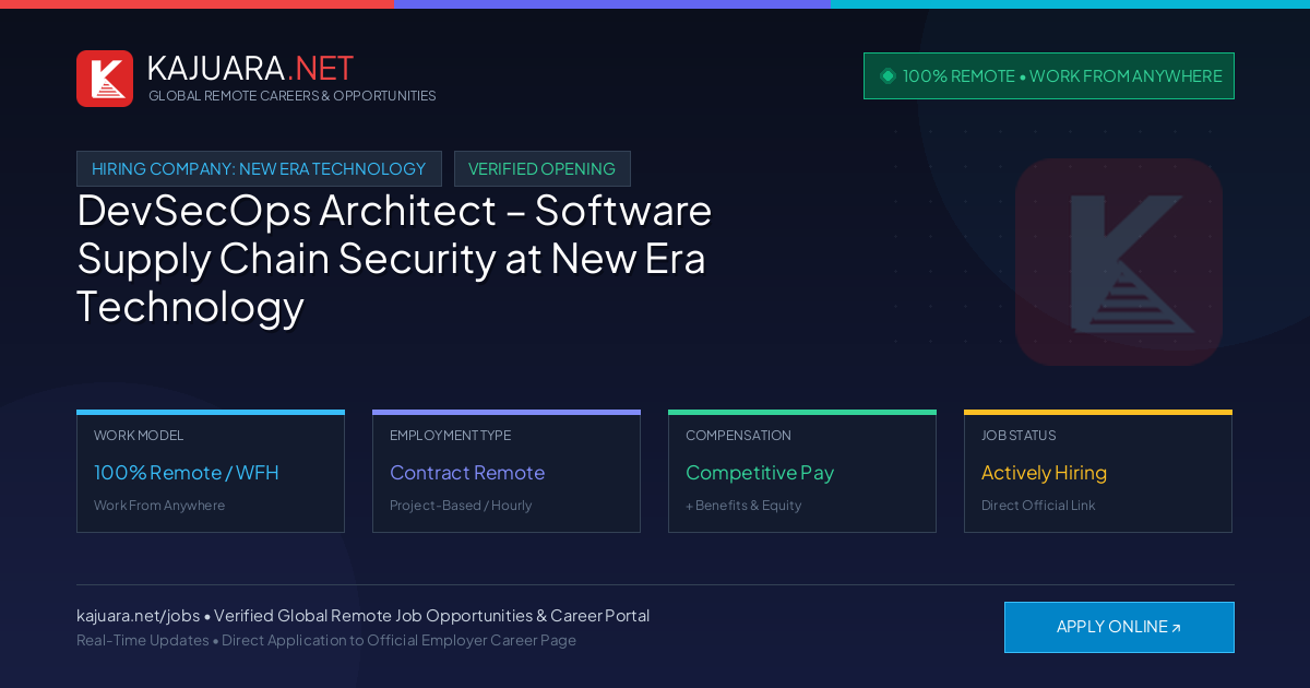 [100% Remote] DevSecOps Architect – Software Supply Chain Security at New Era Technology – Hiring Now