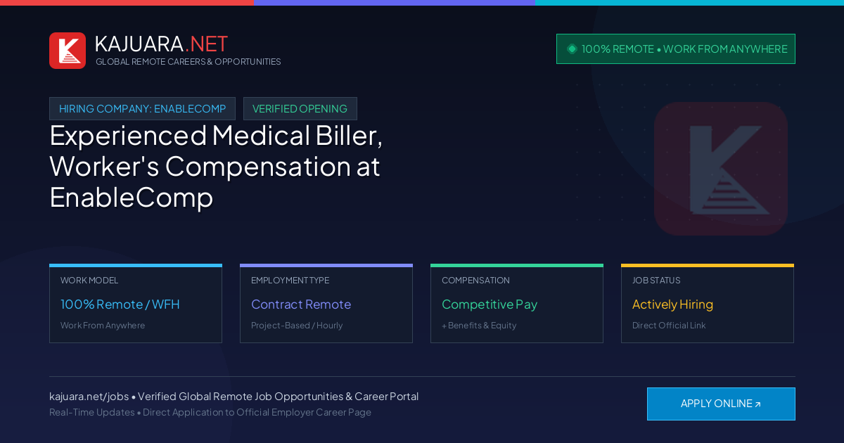 [100% Remote] Experienced Medical Biller, Worker's Compensation at EnableComp – Hiring Now