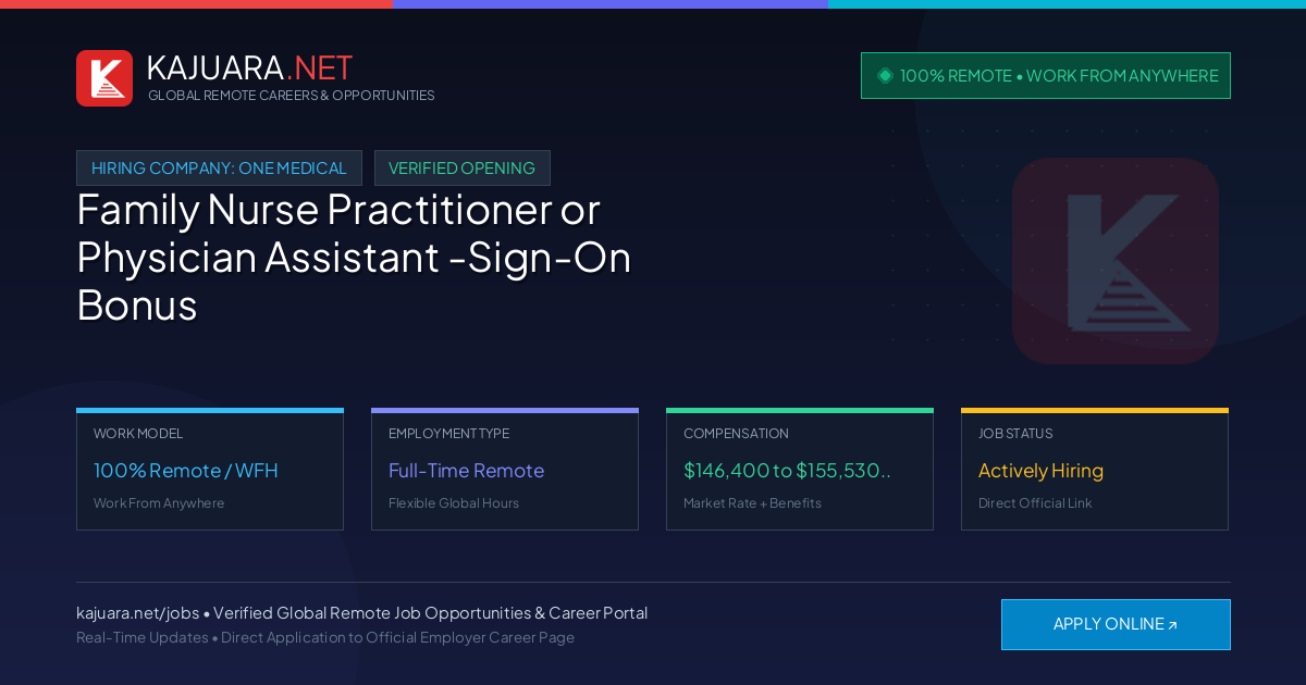 [100% Remote] Family Nurse Practitioner or Physician Assistant -Sign-On Bonus Available, 4 days in clinic, 1 day remote at One Medical – Hiring Now