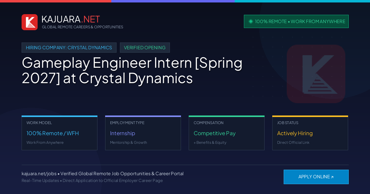 [100% Remote] Gameplay Engineer Intern [Spring 2027] at Crystal Dynamics – Hiring Now