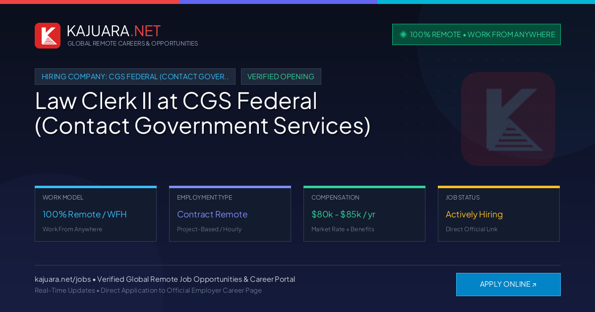 [100% Remote] Law Clerk II at CGS Federal (Contact Government Services) – Hiring Now
