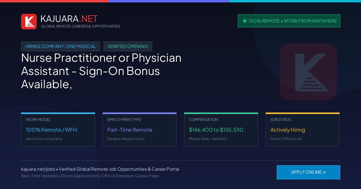 [100% Remote] Nurse Practitioner or Physician Assistant - Sign-On Bonus Available, 4 days in clinic, 1 day remote at One Medical – Hiring Now
