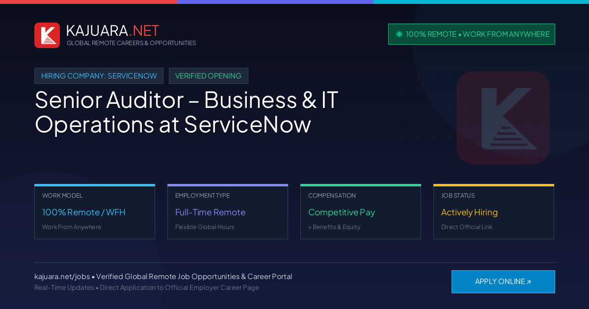 [100% Remote] Senior Auditor – Business & IT Operations at ServiceNow – Hiring Now