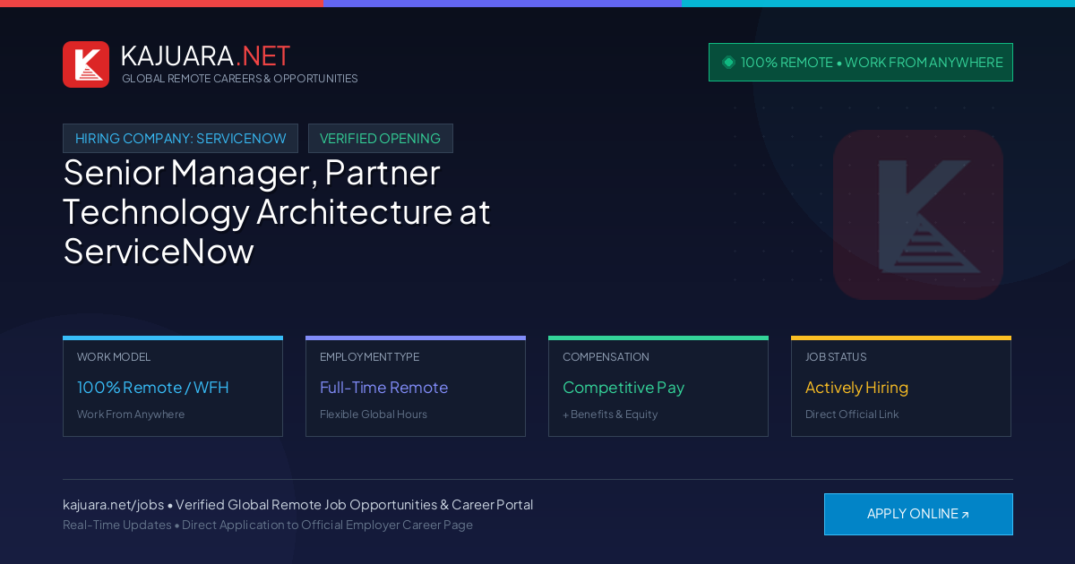 [100% Remote] Senior Manager, Partner Technology Architecture at ServiceNow – Hiring Now