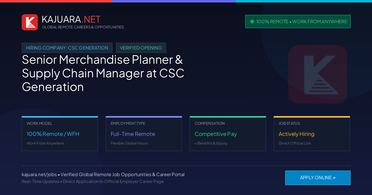 [100% Remote] Senior Merchandise Planner & Supply Chain Manager at CSC Generation – Hiring Now
