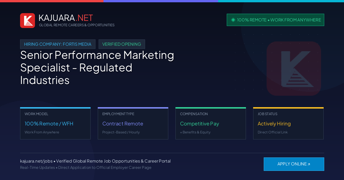 [100% Remote] Senior Performance Marketing Specialist - Regulated Industries at Fortis Media – Hiring Now