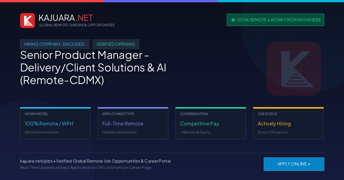 [100% Remote] Senior Product Manager - Delivery/Client Solutions & AI (Remote-CDMX) at DaCodes. – Hiring Now