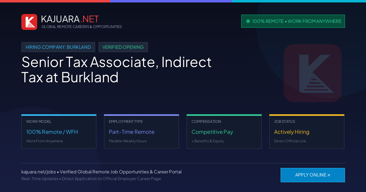 [100% Remote] Senior Tax Associate, Indirect Tax at Burkland – Hiring Now