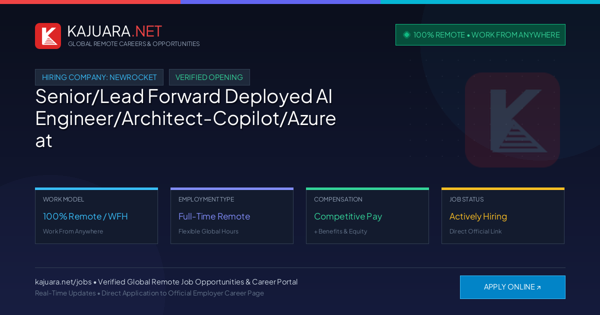 [100% Remote] Senior/Lead Forward Deployed AI Engineer/Architect-Copilot/Azure at NewRocket – Hiring Now