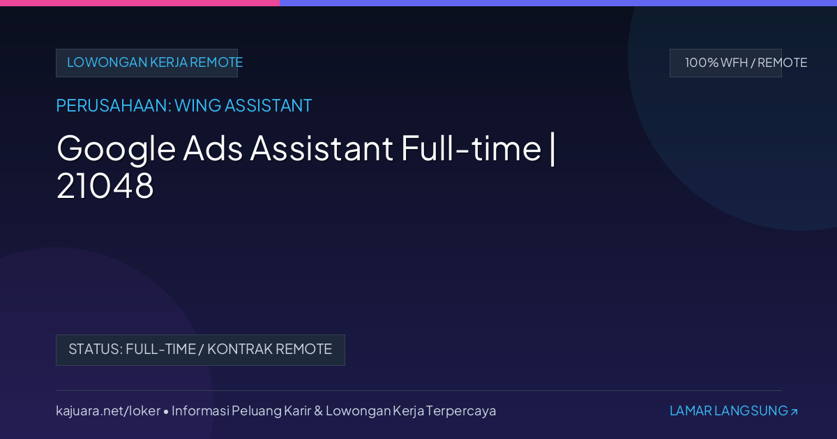 Google Ads Assistant Full-time | 21048