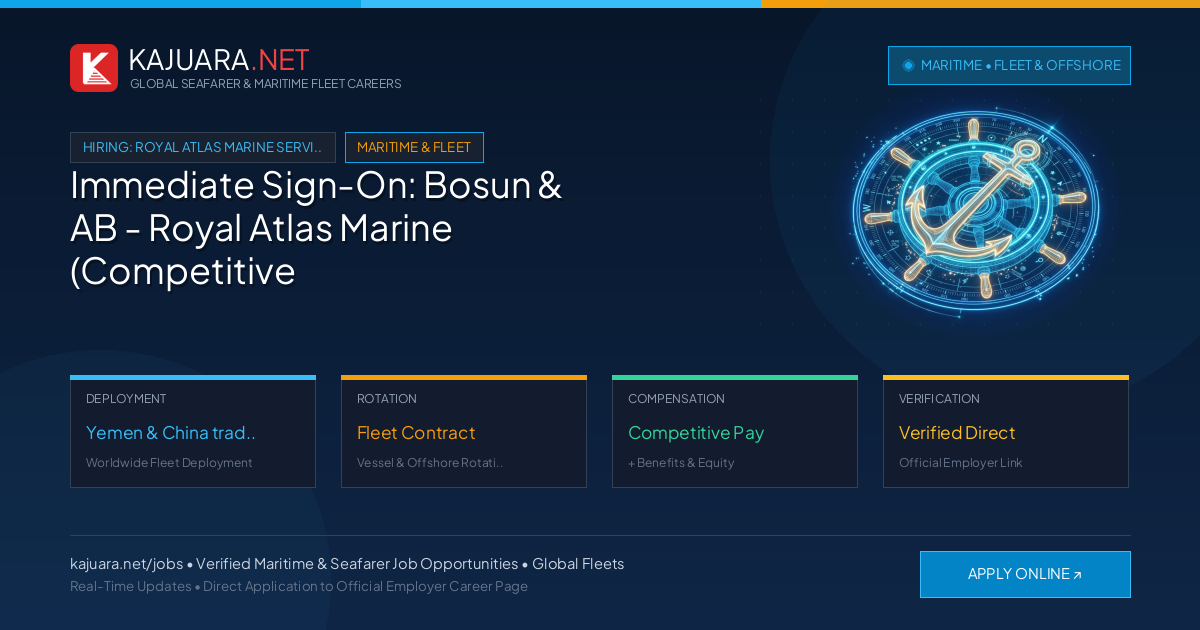 Immediate Sign-On: Bosun & AB - Royal Atlas Marine (Competitive USD)