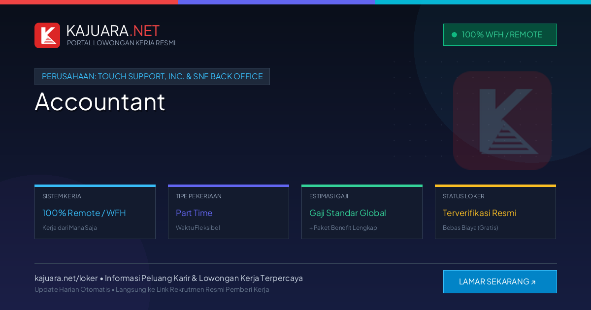 Lowongan Kerja Remote: Accountant di Touch Support, Inc. & SNF Back Office
