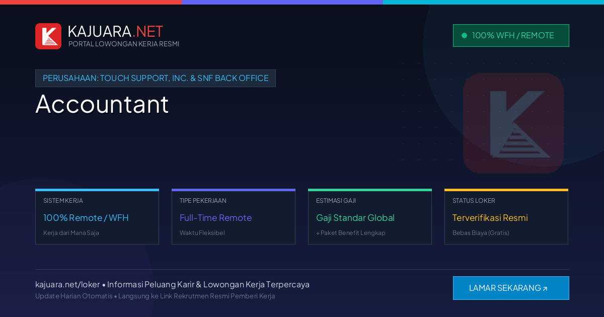 Lowongan Kerja Remote: Accountant di Touch Support, Inc. & SNF Back Office
