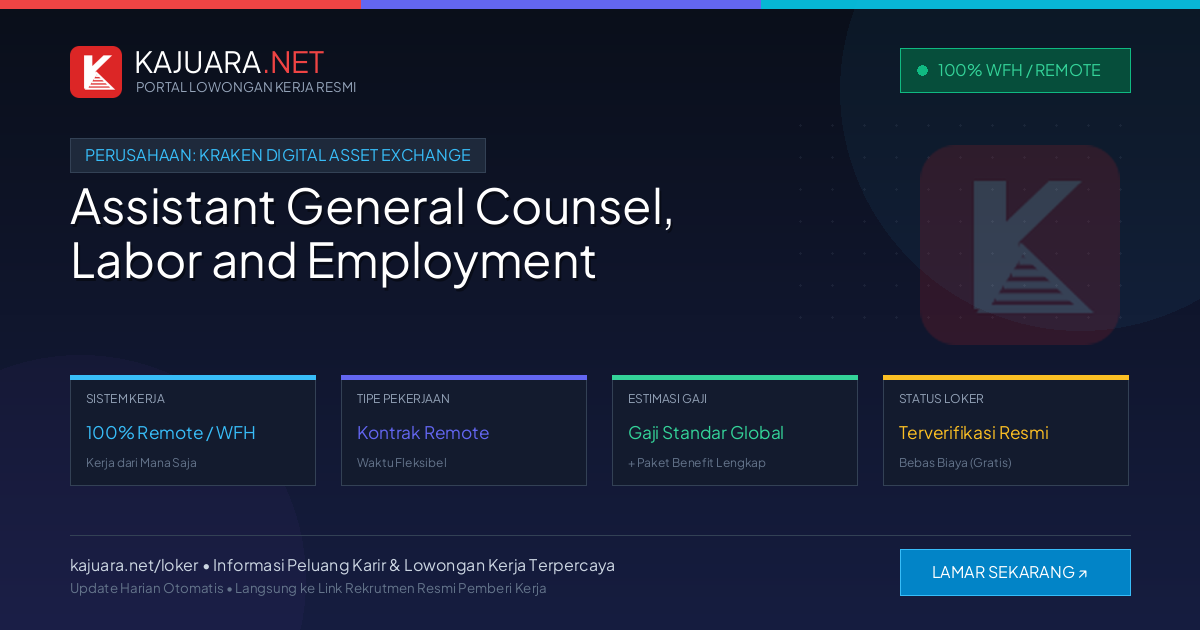 Lowongan Kerja Remote: Assistant General Counsel, Labor and Employment di Kraken Digital Asset Exchange