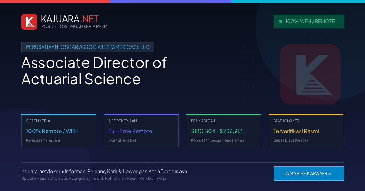 Lowongan Kerja Remote: Associate Director of Actuarial Science di OSCAR ASSOCIATES (AMERICAS), LLC