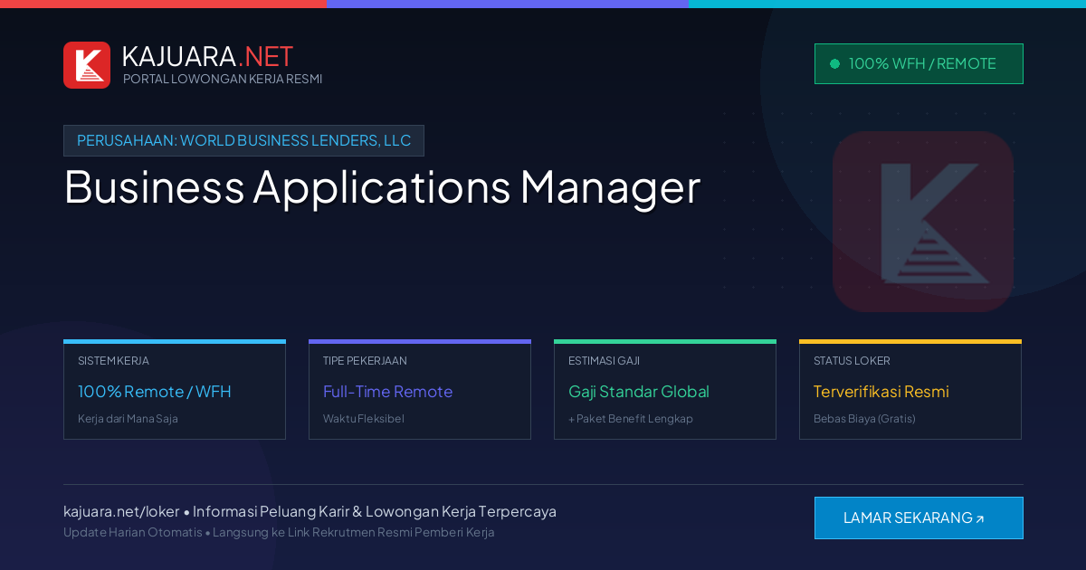 Lowongan Kerja Remote: Business Applications Manager di World Business Lenders, LLC