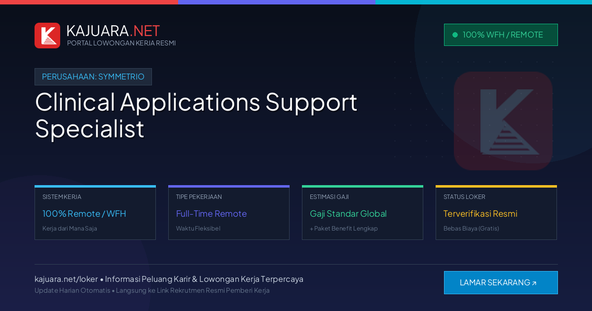 Lowongan Kerja Remote: Clinical Applications Support Specialist di Symmetrio