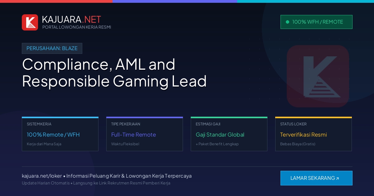 Lowongan Kerja Remote: Compliance, AML and Responsible Gaming Lead di Blaze