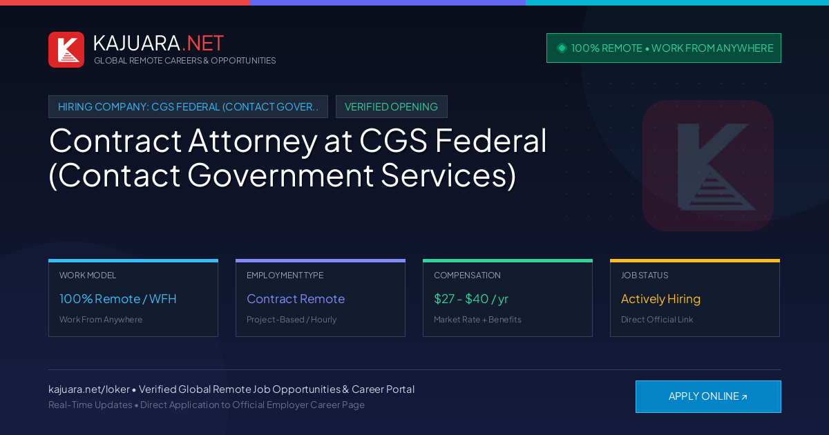 [100% Remote] Contract Attorney at CGS Federal (Contact Government Services) ($27 - $40)