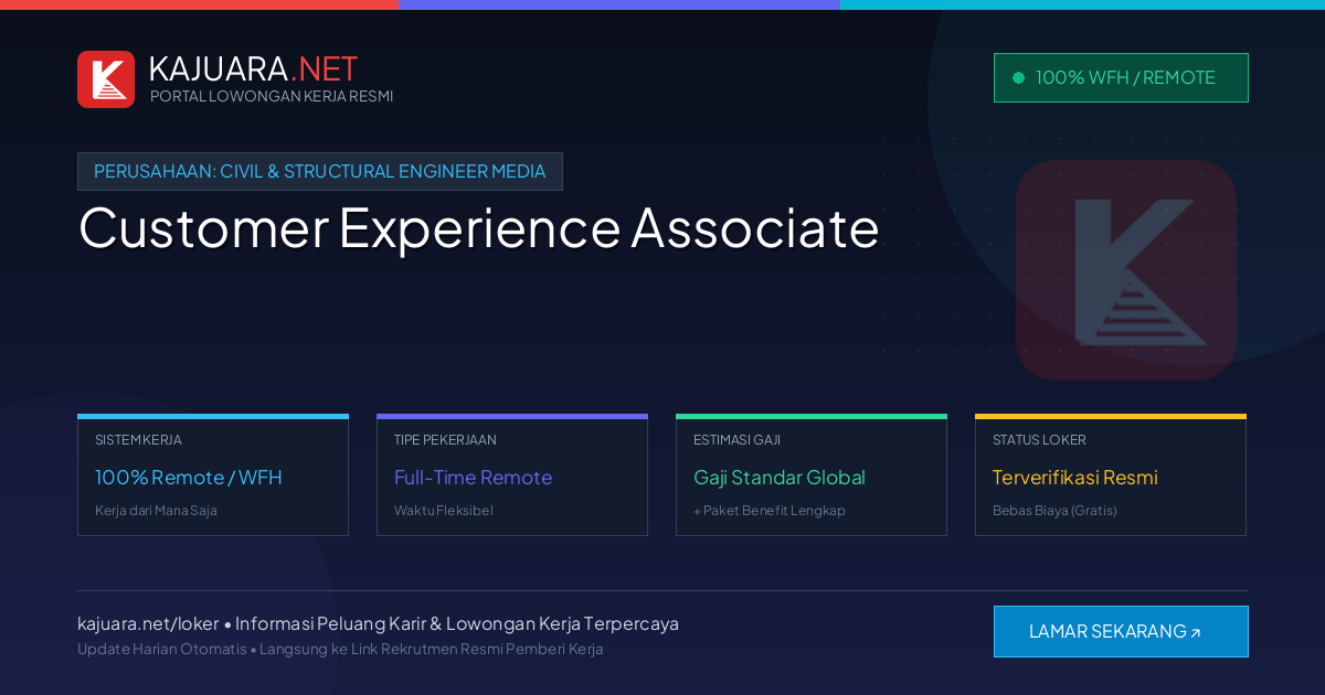 Lowongan Kerja Remote: Customer Experience Associate di Civil & Structural Engineer Media