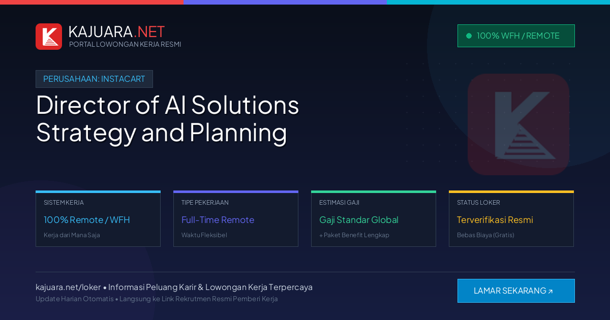 Lowongan Kerja Remote: Director of AI Solutions Strategy and Planning di Instacart