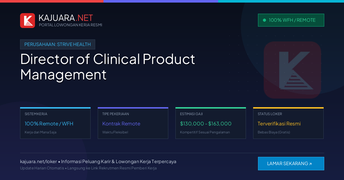 [Work From Home] Director of Clinical Product Management at Strive Health ($130,000 - $163,000)