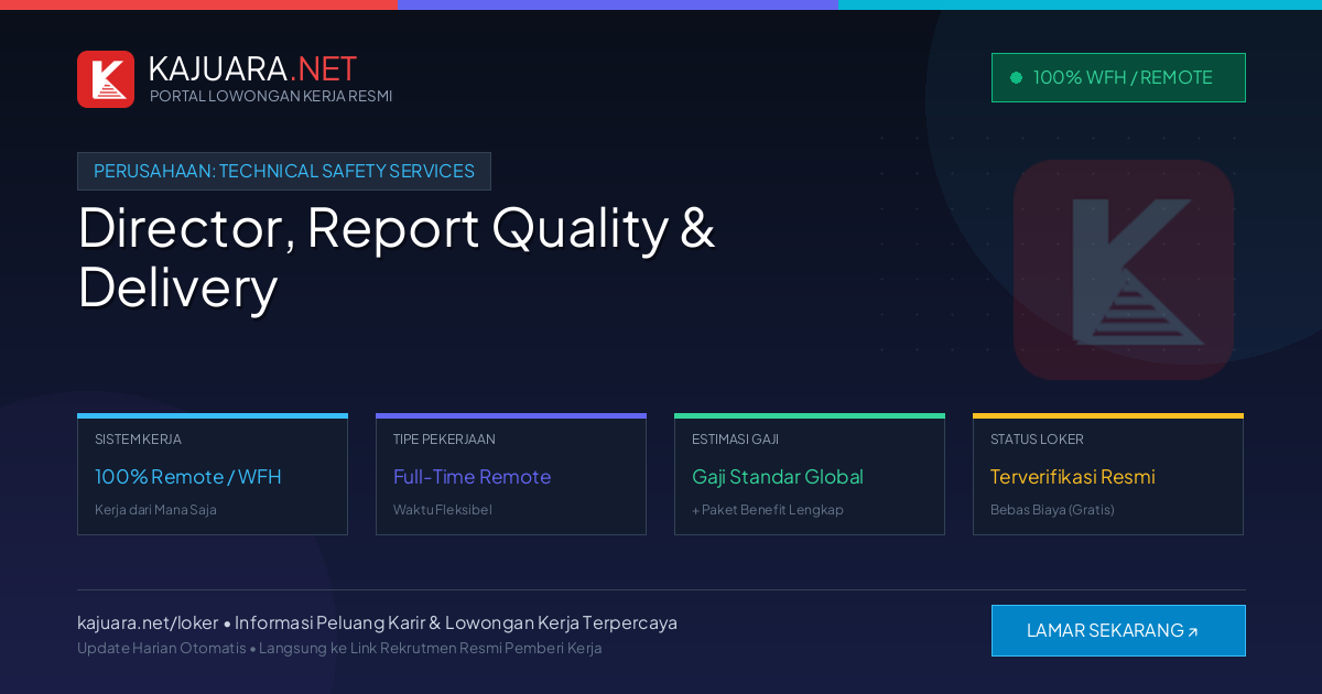 Lowongan Kerja Remote: Director, Report Quality & Delivery di Technical Safety Services