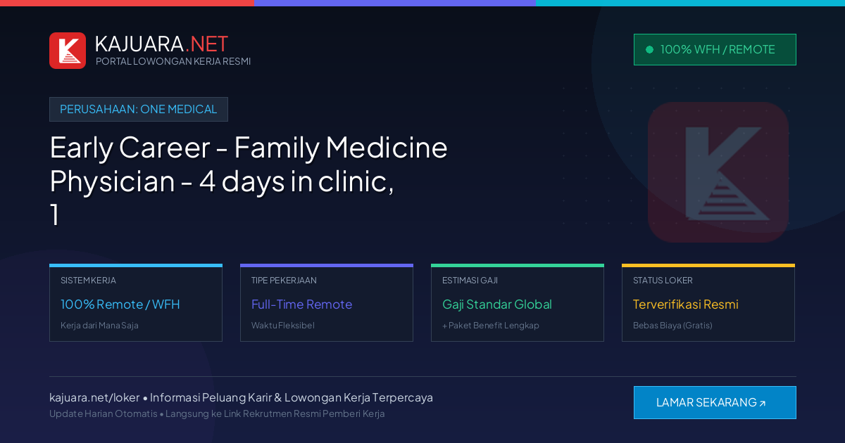 Lowongan Kerja Remote: Early Career - Family Medicine Physician - 4 days in clinic, 1 day remote di One Medical