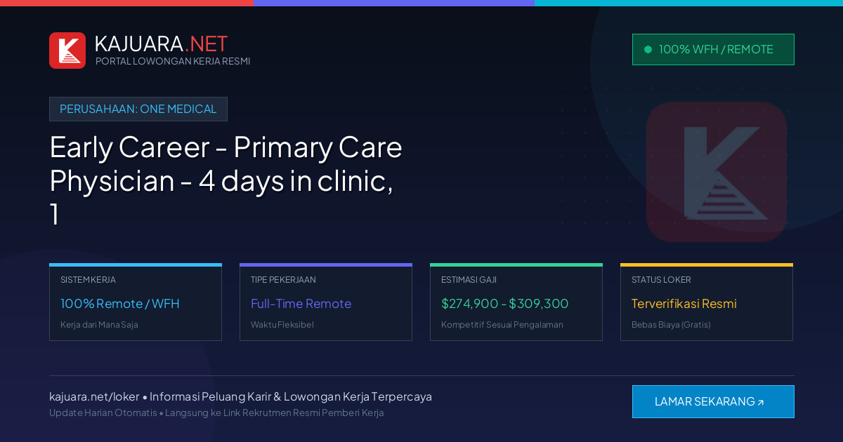 Lowongan Kerja Remote: Early Career - Primary Care Physician - 4 days in clinic, 1 day remote di One Medical
