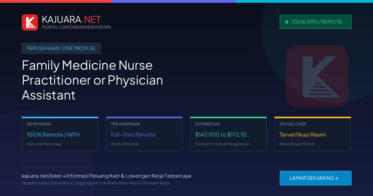 Lowongan Kerja Remote: Family Medicine Nurse Practitioner or Physician Assistant di One Medical
