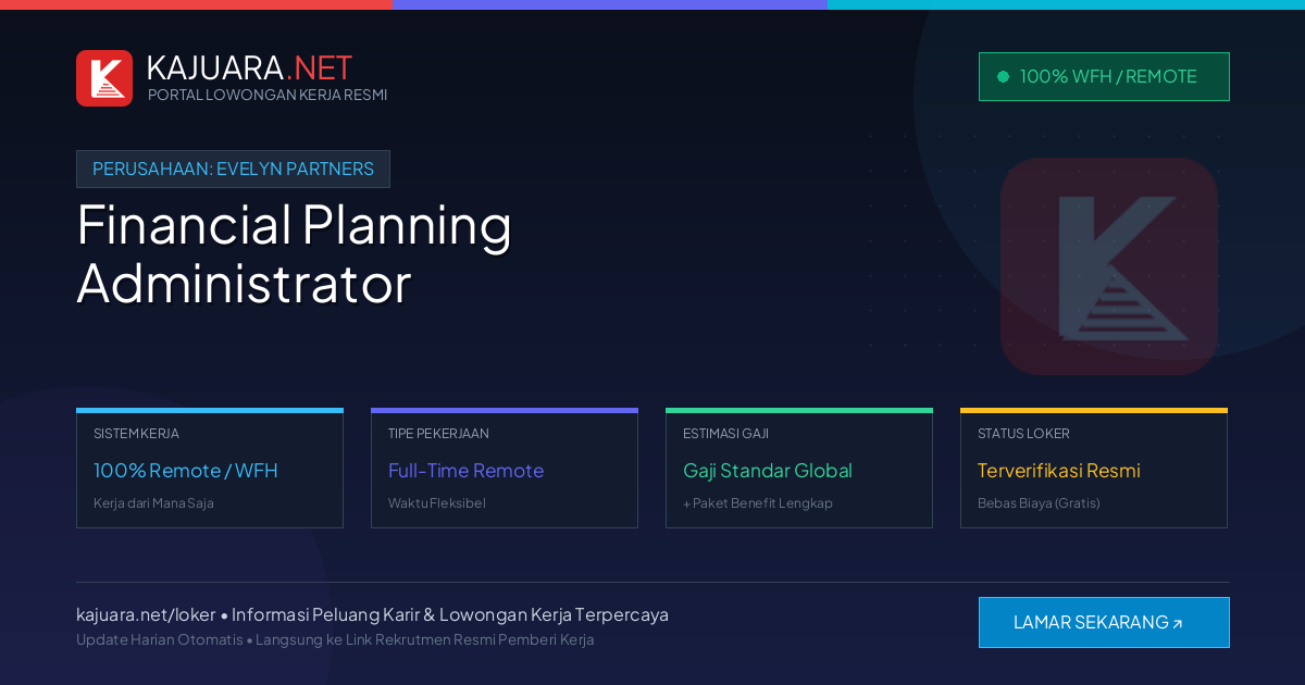 Lowongan Kerja Remote: Financial Planning Administrator di Evelyn Partners