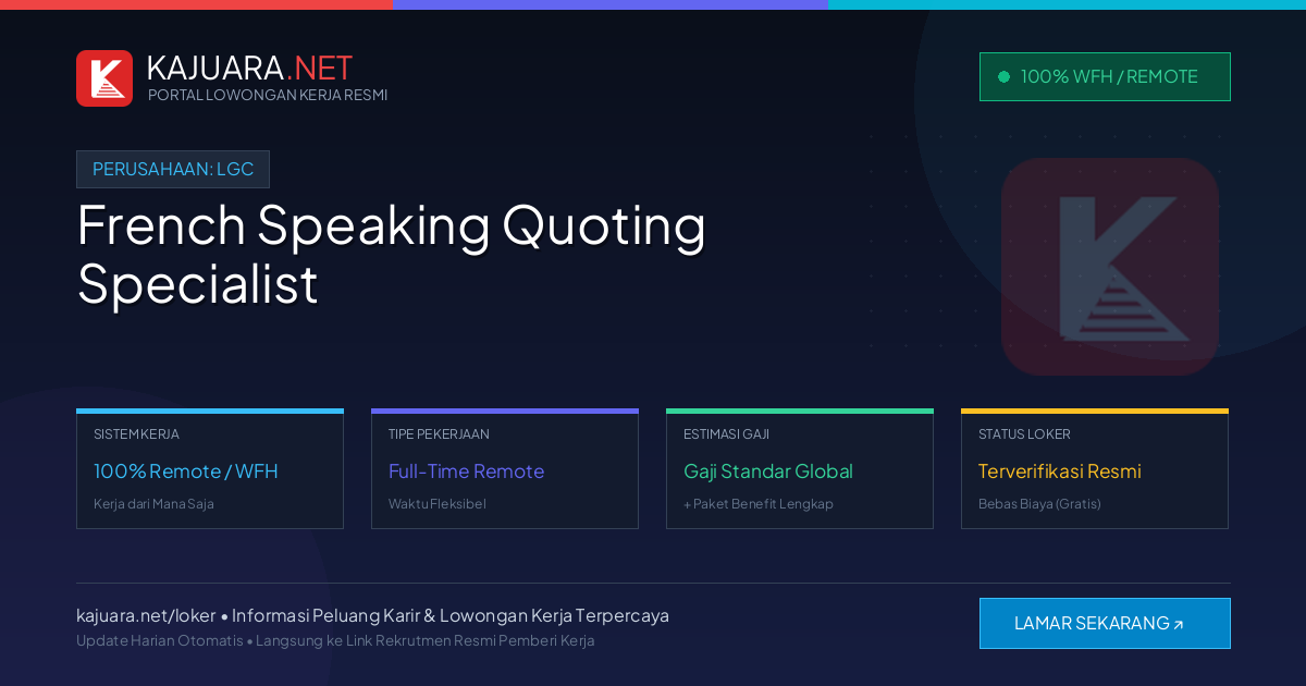 Lowongan Kerja Remote: French Speaking Quoting Specialist di LGC