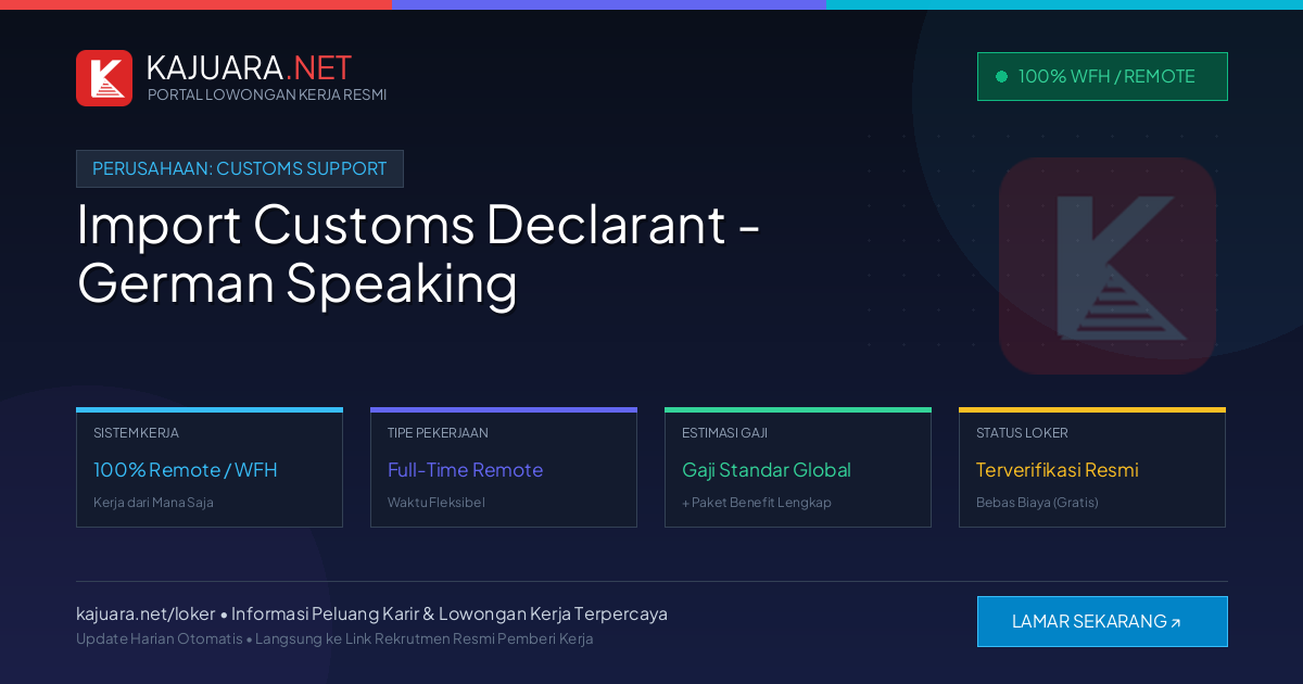 Lowongan Kerja Remote: Import Customs Declarant - German Speaking di Customs Support