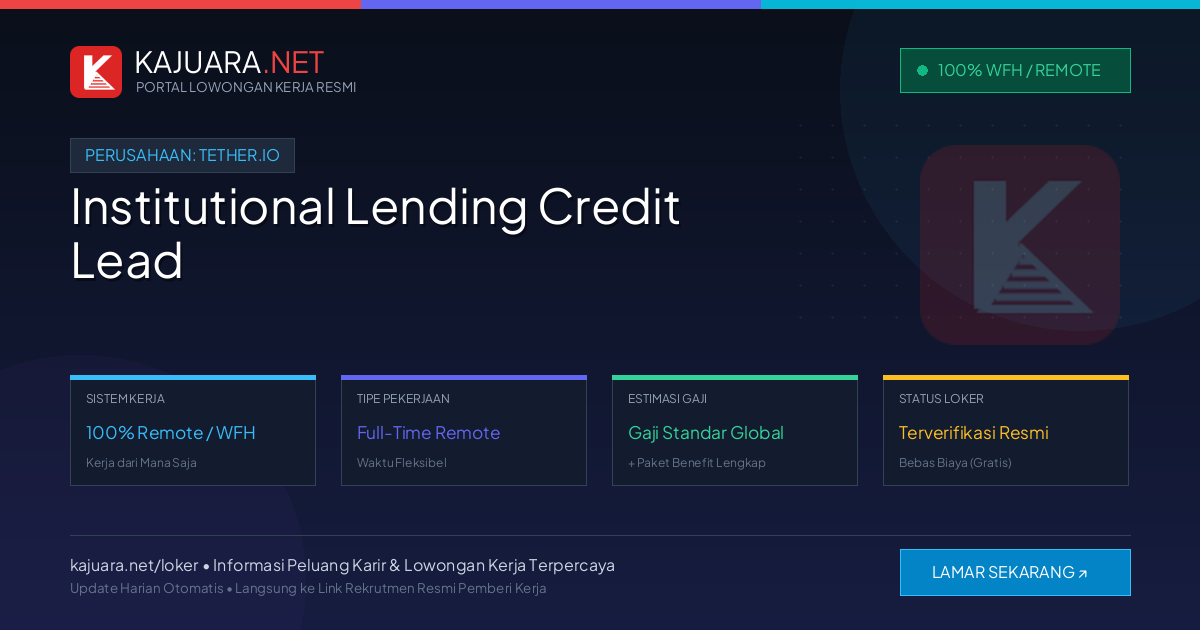 Lowongan Kerja Remote: Institutional Lending Credit Lead di Tether.io