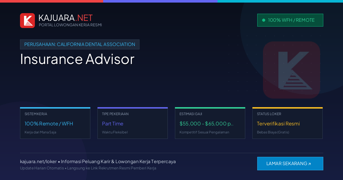 Lowongan Kerja Remote: Insurance Advisor di California Dental Association
