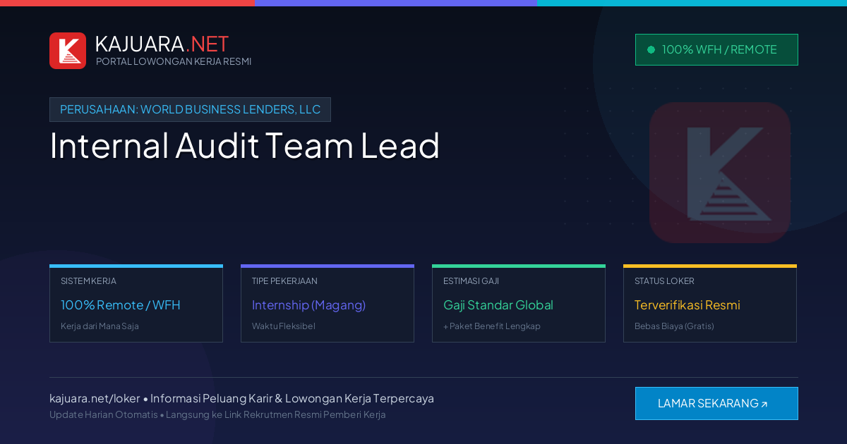 Lowongan Kerja Remote: Internal Audit Team Lead di World Business Lenders, LLC