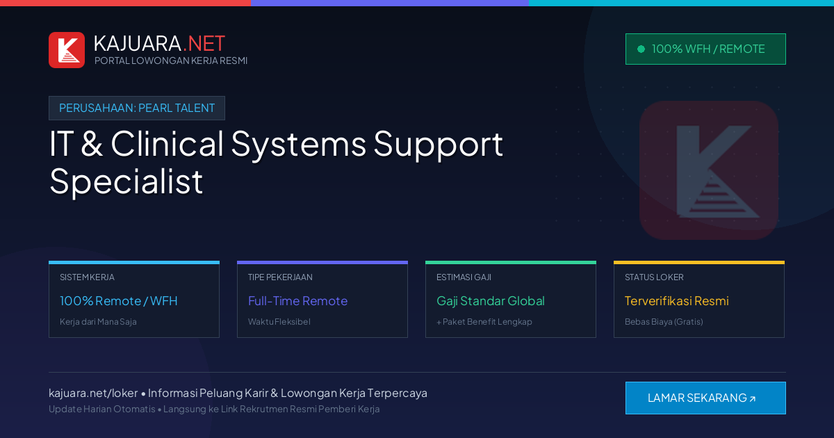 Lowongan Kerja Remote: IT & Clinical Systems Support Specialist di Pearl Talent