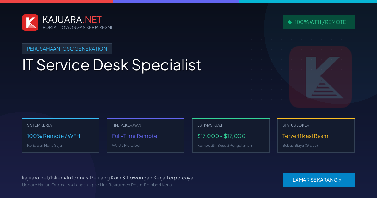 Lowongan Kerja Remote: IT Service Desk Specialist di CSC Generation