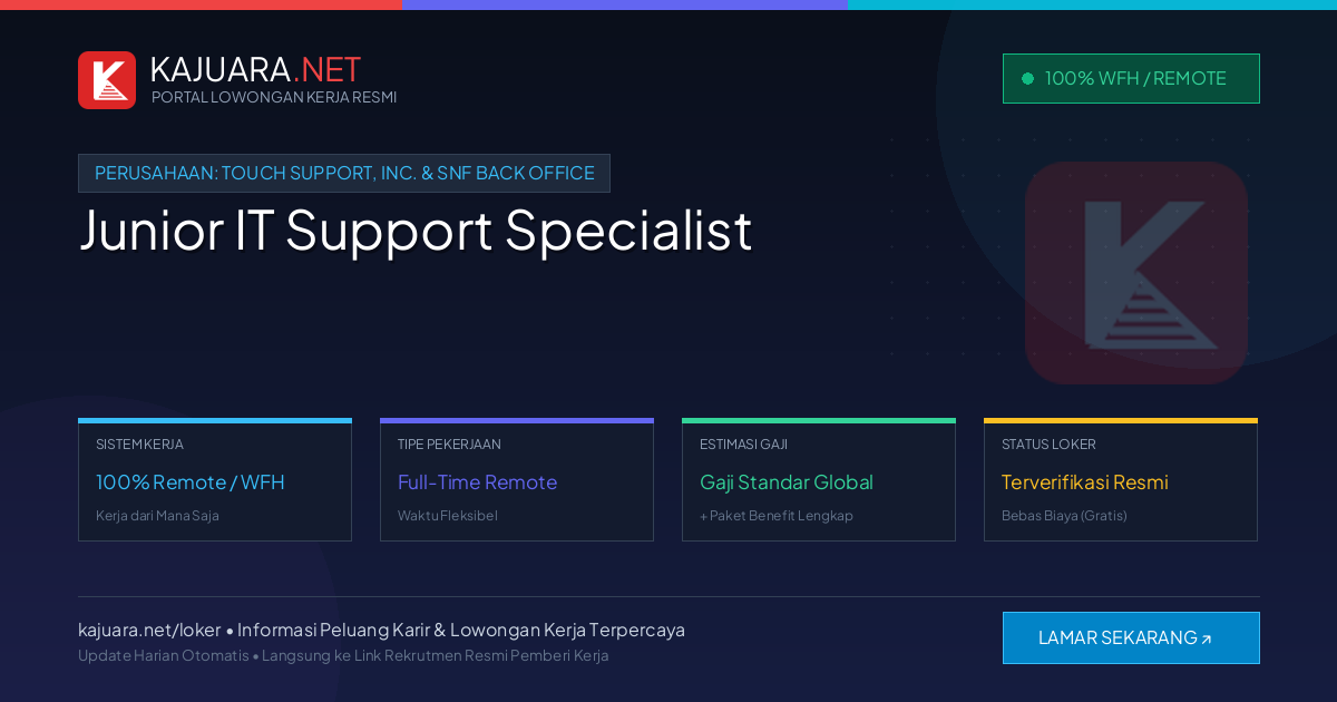 Lowongan Kerja Remote: Junior IT Support Specialist di Touch Support, Inc. & SNF Back Office