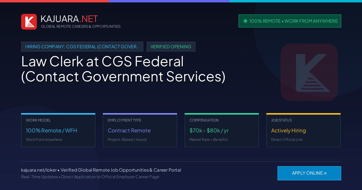 [Remote / WFH] Law Clerk at CGS Federal (Contact Government Services) ($70,000 - $80,000)