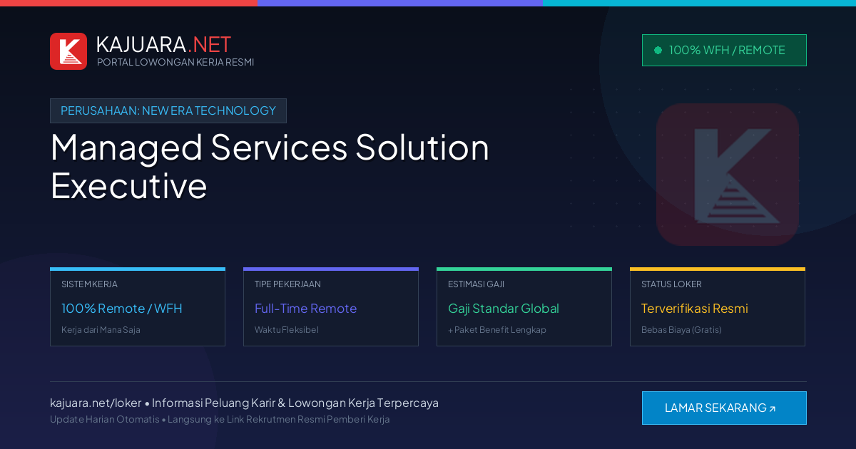 Lowongan Kerja Remote: Managed Services Solution Executive di New Era Technology