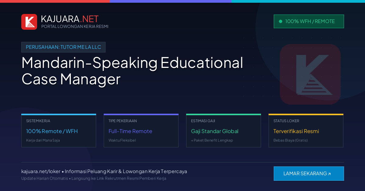 Lowongan Kerja Remote: Mandarin-Speaking Educational Case Manager di Tutor Me LA LLC
