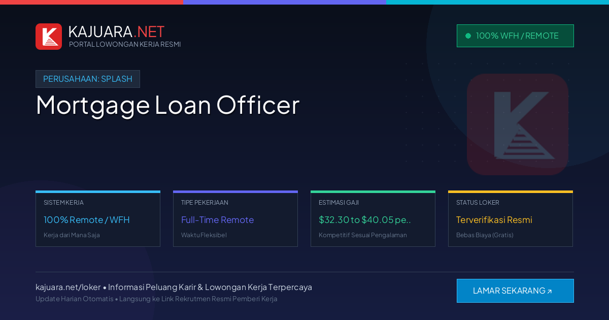 Lowongan Kerja Remote: Mortgage Loan Officer di Splash