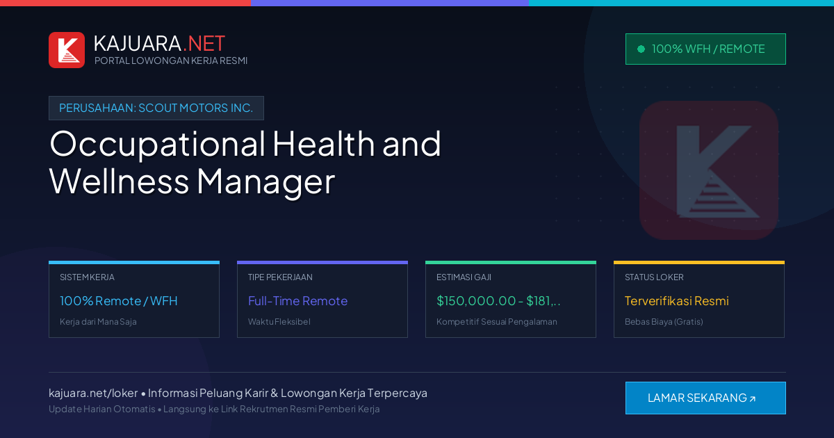 Lowongan Kerja Remote: Occupational Health and Wellness Manager di Scout Motors Inc.