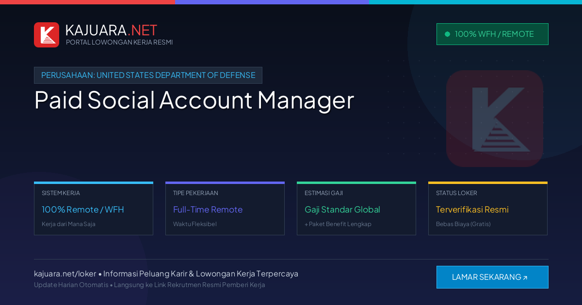 Lowongan Kerja Remote: Paid Social Account Manager di United States Department of Defense
