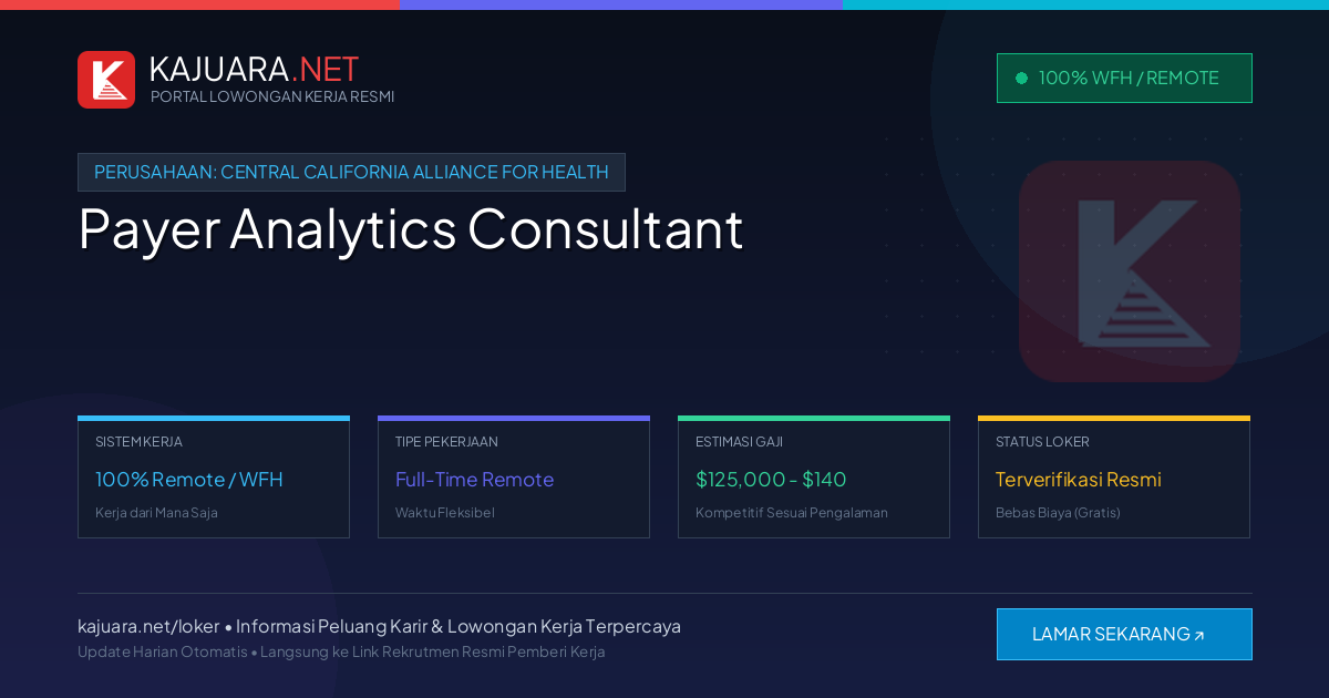[Remote / WFH] Payer Analytics Consultant at Central California Alliance for Health ($125,000 - $140)