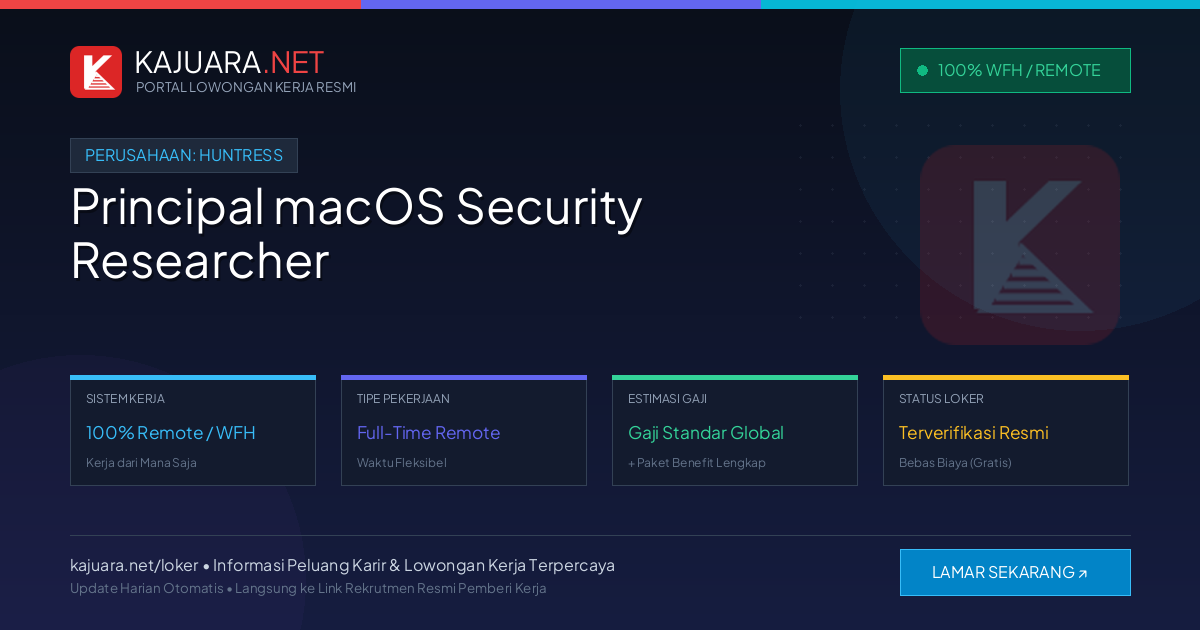 Lowongan Kerja Remote: Principal macOS Security Researcher di Huntress