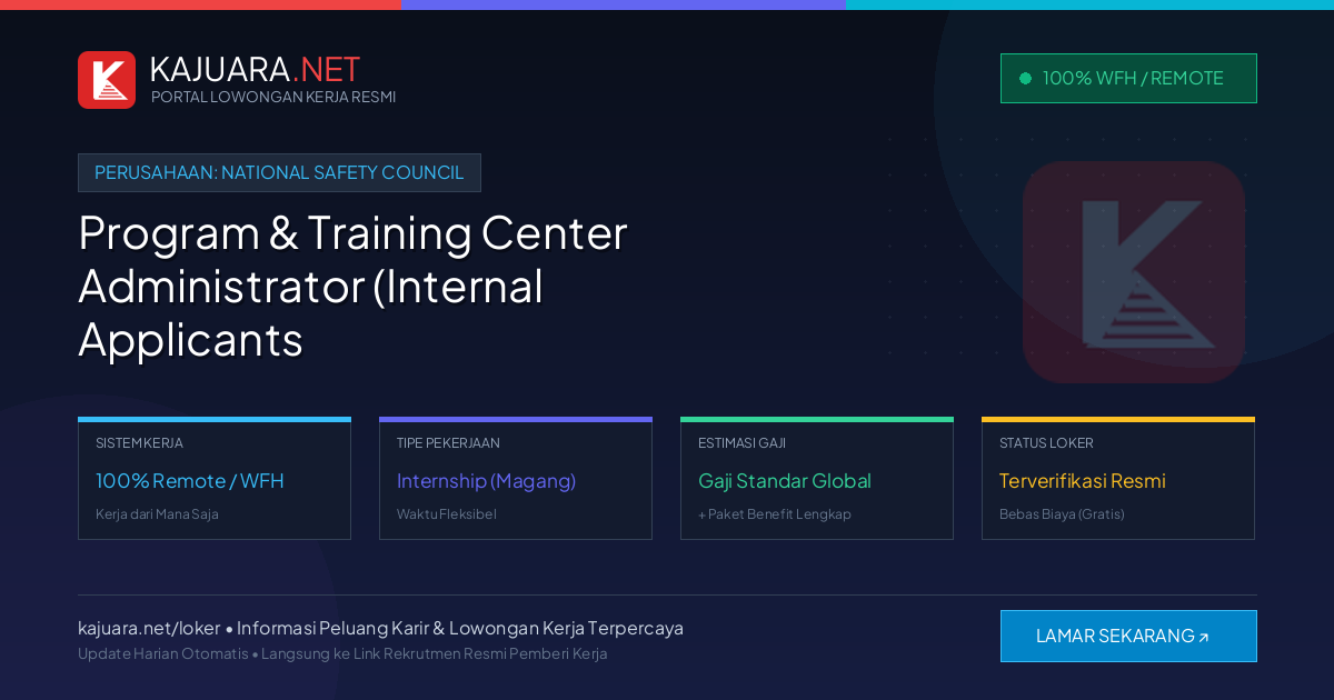 Lowongan Kerja Remote: Program & Training Center Administrator (Internal Applicants Only) di National Safety Council